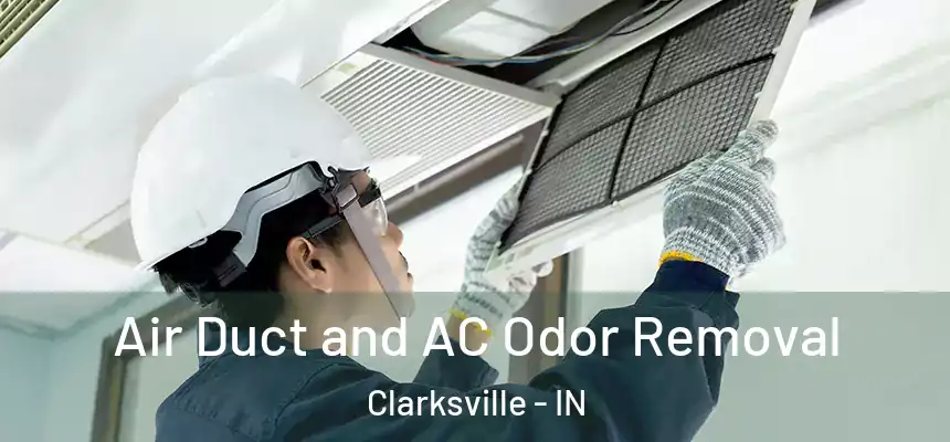 Air Duct and AC Odor Removal Clarksville - IN