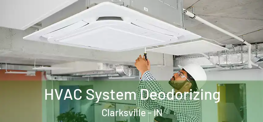  HVAC System Deodorizing Clarksville - IN